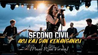 second civil aku kau dan kenangan ai power rock version music 