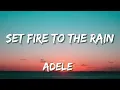 Adele – Set Fire To The Rain (lyrics)