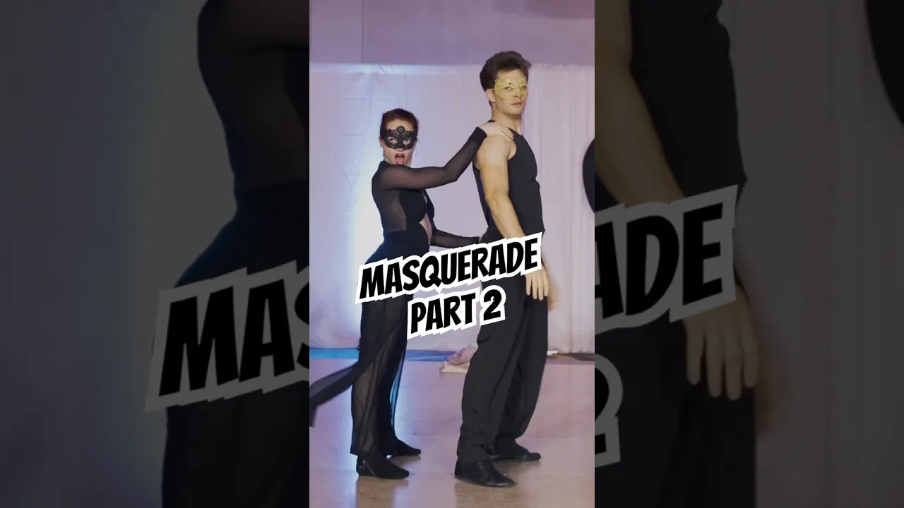 Masquerade Part 2: The Party #dancevideo #masquerade