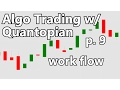 Strategizing - Algorithmic Trading with Python and Quantopian p 9