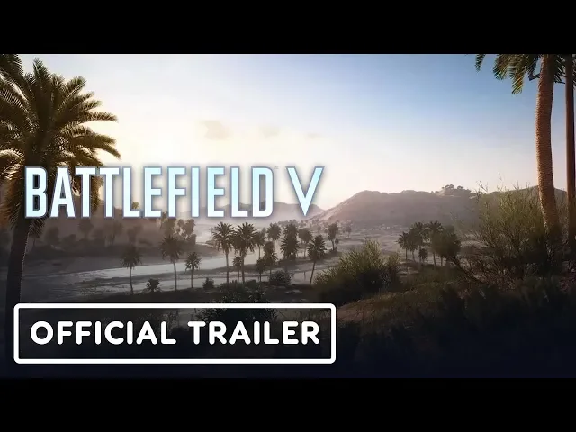 Battlefield 5: Al Sundan Map Trailer - E3 2019