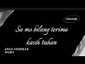 Download Lagu Sa Mo bilang terima kasih tuhan(Pendamping sa - Ank kompleks)Viral Tik tok Lirik