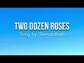 Two dozen roses || lyrics