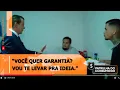“Você quer garantia? Vou te levar pra ideia.”