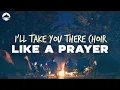 Download Lagu I'll Take You There Choir - Like a Prayer (Choir Version From “Deadpool \u0026 Wolverine”)