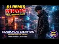 Lagu DJ REMIX MINANG🔥CILAKO JALAN BASIMPANG🔥REMIX MINANG POPULER TERBARU🔥2026🔊+Test Kick\u0026Bass💥#djsanakden