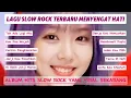 ALBUM LAGU SEDIH π PATAH HATI π LAGU GALAU π COCOK MENEMANI HARI HARIMU