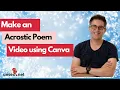 Using Canva to make an Acrostic Poem