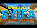 Download Lagu Sholawat Syifa Penyembuh Segala Penyakit Penyejuk Hati Penenang Jiwa (Tibbil Qulub 1 Jam Nonstop)