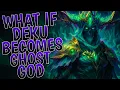 Download Lagu What If Deku Becomes Ghost God | Part 1