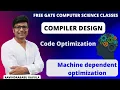 CD Code Optimization Machine dependent optimization Ravindrababu Ravula Free GATE CS Classes