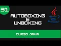 Curso de Java - Autoboxing e Unboxing