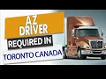 AZ DRIVER REQUIRED IN CANADA Driver Jobs in Toronto Canada