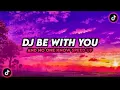 Download Lagu DJ BE WITH YOU AND NO ONE KNOW SPEED UP+REVERB VIRAL TIKTOK ll DJ PEUK