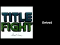 LEAF by TITLE FIGHT // lyrics