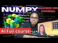 Day - AI DS and ML complete course for beginners in English Hire Ready Numpy Python