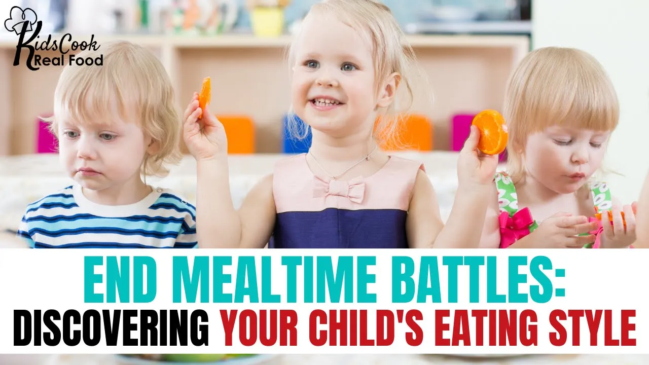 Why HOW You Feed Your Kids is More Important Than WHAT You Feed Them: Eating Styles (HPC: E76)