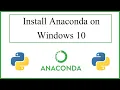How to Install Anaconda on Windows 10 2022