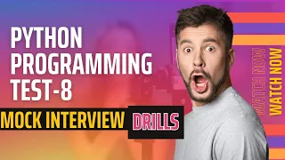 Python Programming Test-8 Mock Interview Drills NXTWAVE CCPB Python Developer Mock Interview