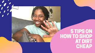 5 Tips on How To Shop at Dirt Cheap