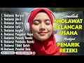Download Lagu KUMPULAN SHOLAWAT PENARIK REJEKI PALING DAHSYAT | Sholawat Jibril, Sholawat Busyro, Sholawat Nariyah