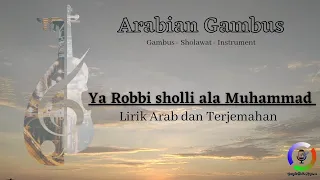 Download Ya Robbi sholli ala Muhammad versi Gambus - ﻳﺎَ ﺭَﺏِّ ﺻـَﻞِّ ﻋَﻠَﻰ ﻣُﺤَﻤّﺪْ (Arab dan Terjemahan) MP3