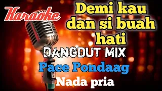 Download Demi kau dan si buah hati - Dangdut mix karaoke nada pria MP3