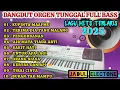 Download Lagu DANGDUT ORGEN TUNGGAL 2025 KOLEKSI LAGU HITS TERLARIS SEPANJANG MASA#dangdutlawas  SYAHDU BANGET 🎹