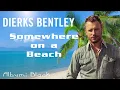 Dierks Bentley - Somewhere on a Beach (Lyrics)