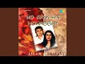 Download Lagu Ho Gayi Hai Mohabbat