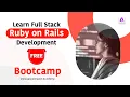 Full Stack Ruby on Rails Development Bootcamp
