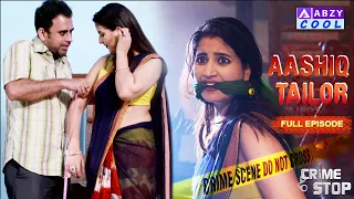 😱 AASHIQU TAILOR | Crime Stop #latest @ABZYCOOL
