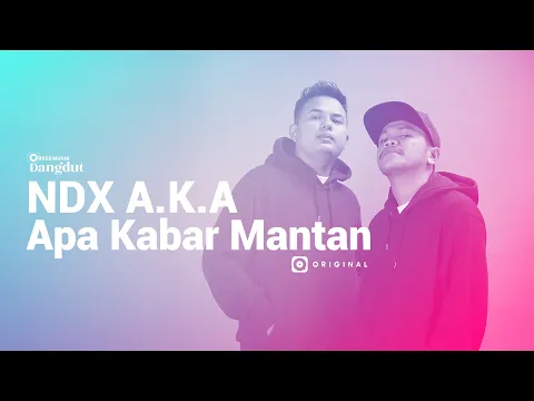 Download MP3 NDX A.K.A – Apa Kabar Mantan I JOOX Original (Official Music Video)