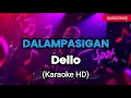 DALAMPASIGAN (KARAOKE) - DELLO FT. YNNAH OF MONGOL UNIT & NIKA #karaokeversion 