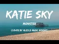 Katie Sky - Monster (Cover by AlexD Music Insight) [lyrics]
