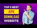 Top 5 Best APK Download Site For Android