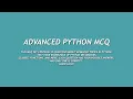 Advanced Python MCQ