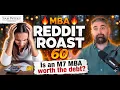 MBA Reddit Roast 60 Should You Take on Debt to Attend an M7 MBA