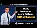 Java tutorial Some more useful features - DOM xml parser Java course for beginners
