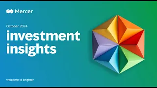 Mercer Investment Insights Q4 2024