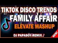 Download Lagu NONSTOP FAMILY AFFAIR ELEVATE TIKTOK MASHUP REMIX 2023