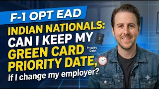 F-1 OPT EAD Indian Nationals: Can I keep my Green Card Priority Date, if I change my employer?