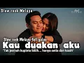 Download Lagu KAU DUAKAN AKU || SLOW ROCK TERBARU 2025 || Official Music Video || Sad vibes