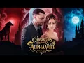 Lagu [FULL] 🐺Chasing His Rejected Alpha Wife
