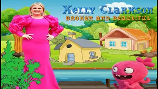 kelly clarkson broken u0026 beautiful lyrics soundtrack ugly dolls