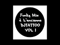Download Lagu Funky Mix à L'ancienne VOL 1 - #DjTATTOO