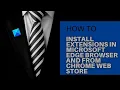 How to install extensions from Chrome Web Store on Edge