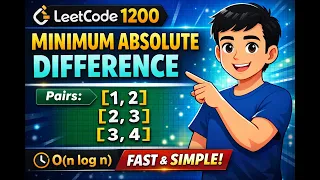 LeetCode POTD 1200 Minimum Absolute Difference Fast Simple Explanation codeWithKhan0108