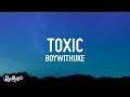 Download Lagu BoyWithUke - Toxic (Lyrics)