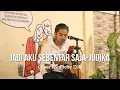 Download Lagu Jadi Aku Sebentar Saja - Judika (Cover By: Piche Kota)